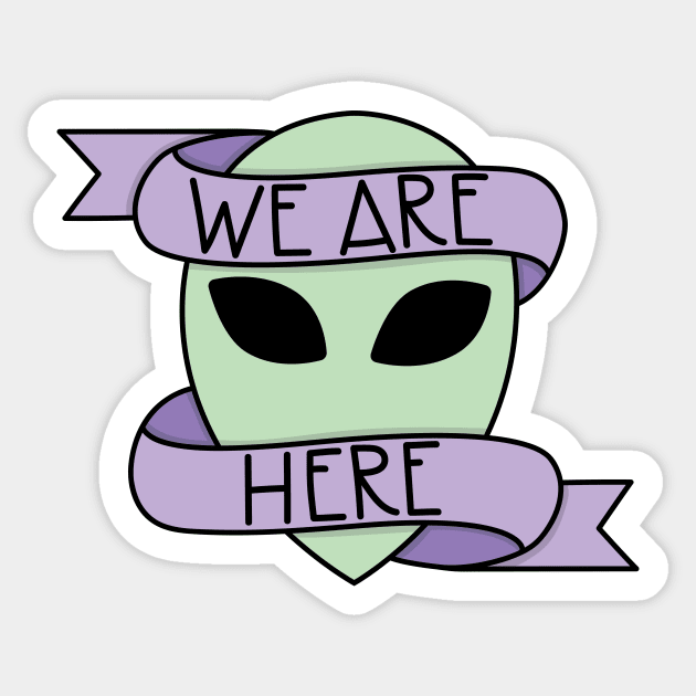 We Are Here Sticker by Kimberly Sterling